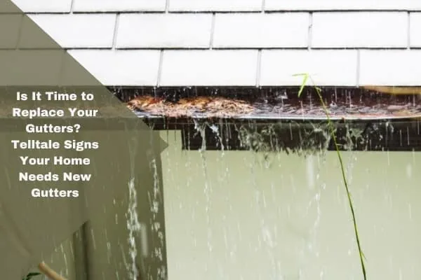 Rain can cause gutter-overflow-watch for the signs.