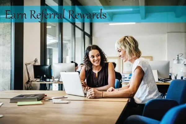 Bam Earn Referral Rewards and Help a Friend, Family or Neighbor at the same time !